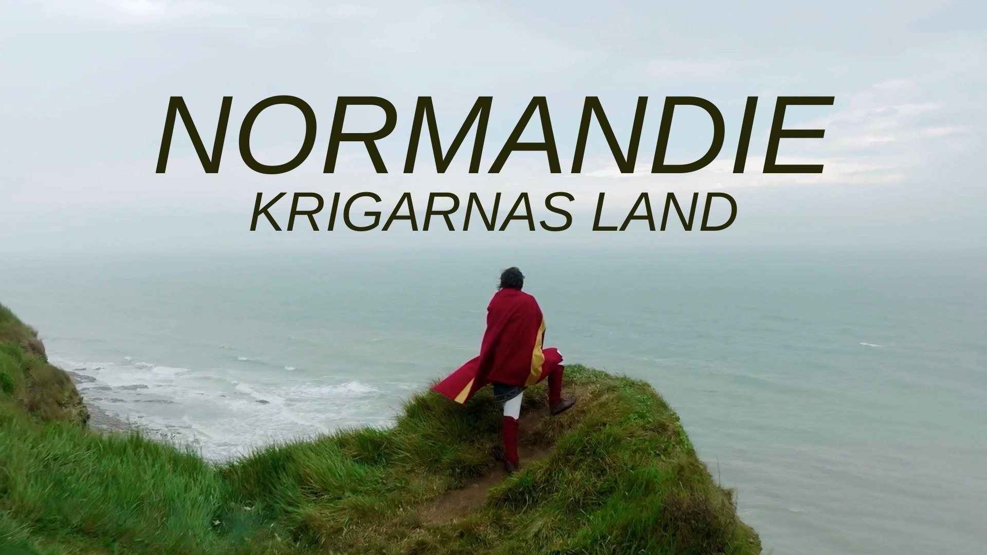 Normandie: krigarnas land