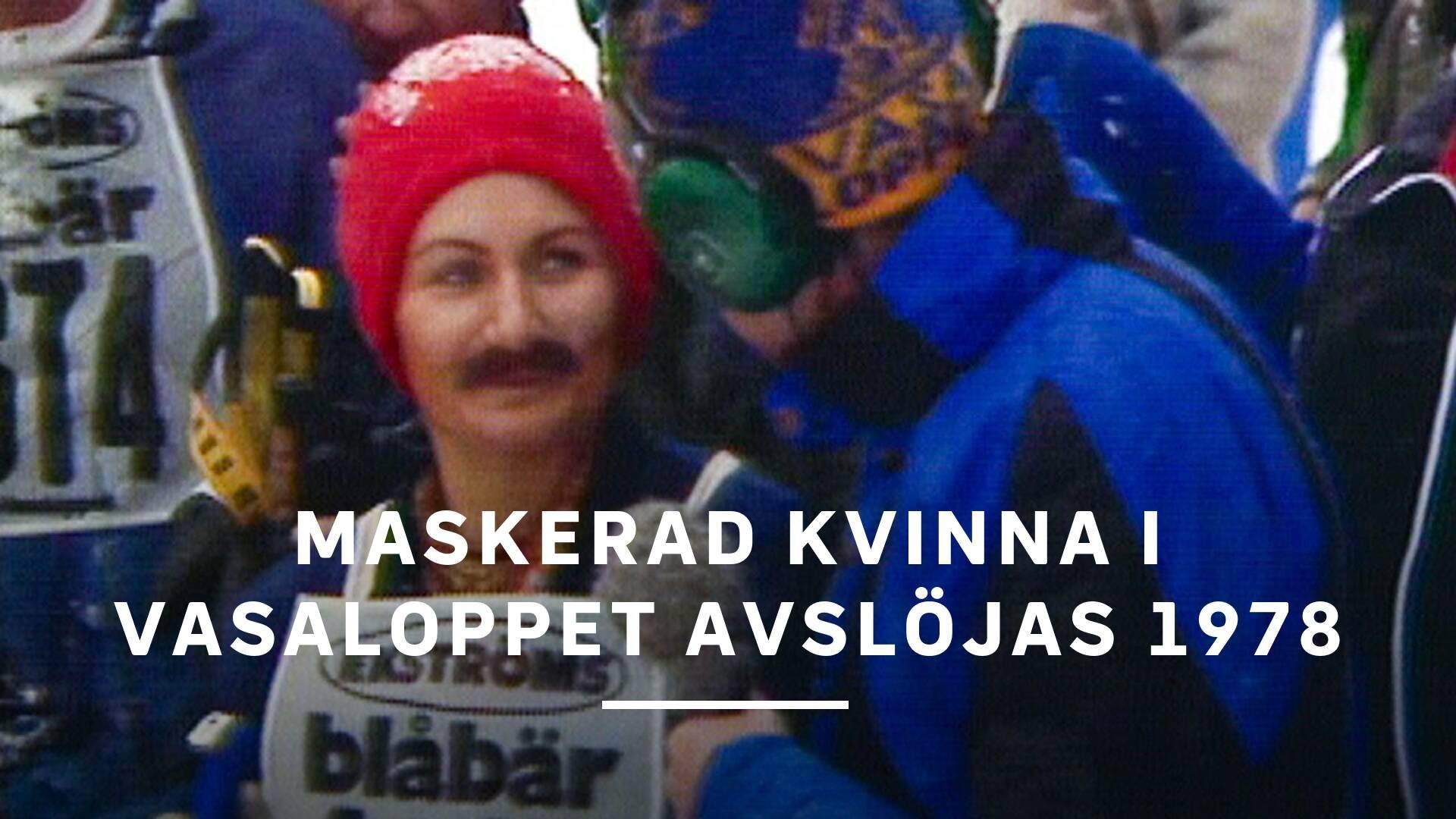 Maskerad kvinna i Vasaloppet avslöjas 1978