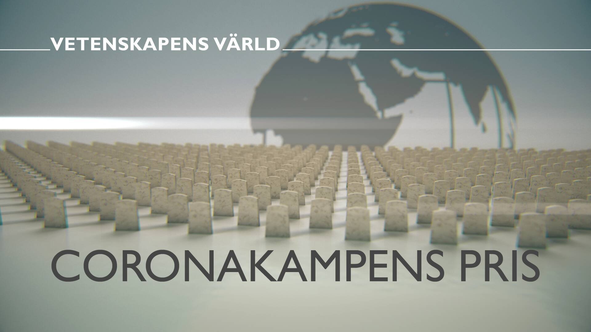 Vetenskapens värld: Coronakampens pris