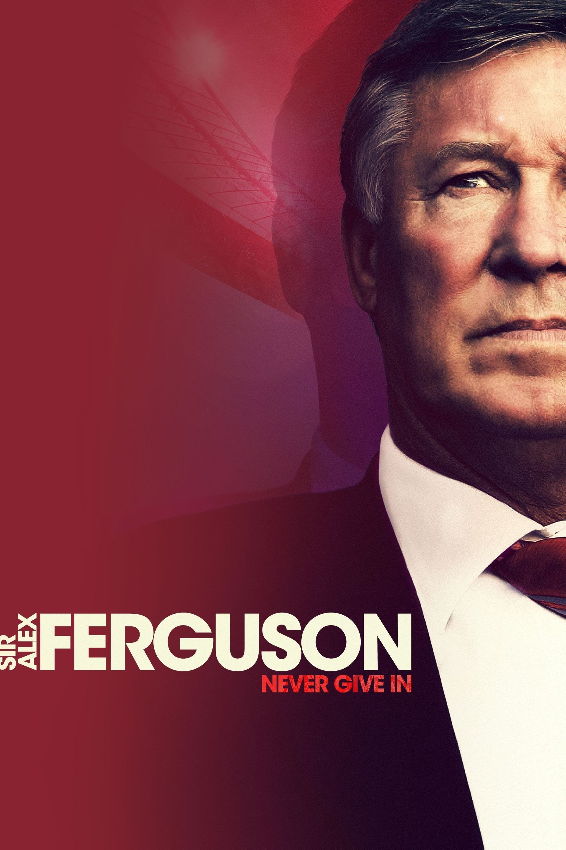 Sir Alex Ferguson: Never Give In