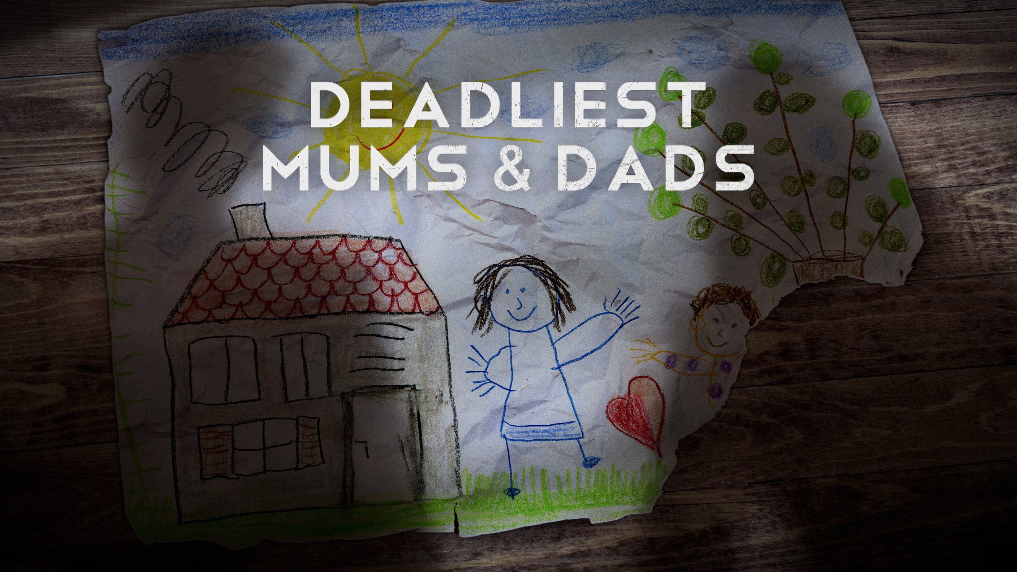 Deadliest Mums & Dads