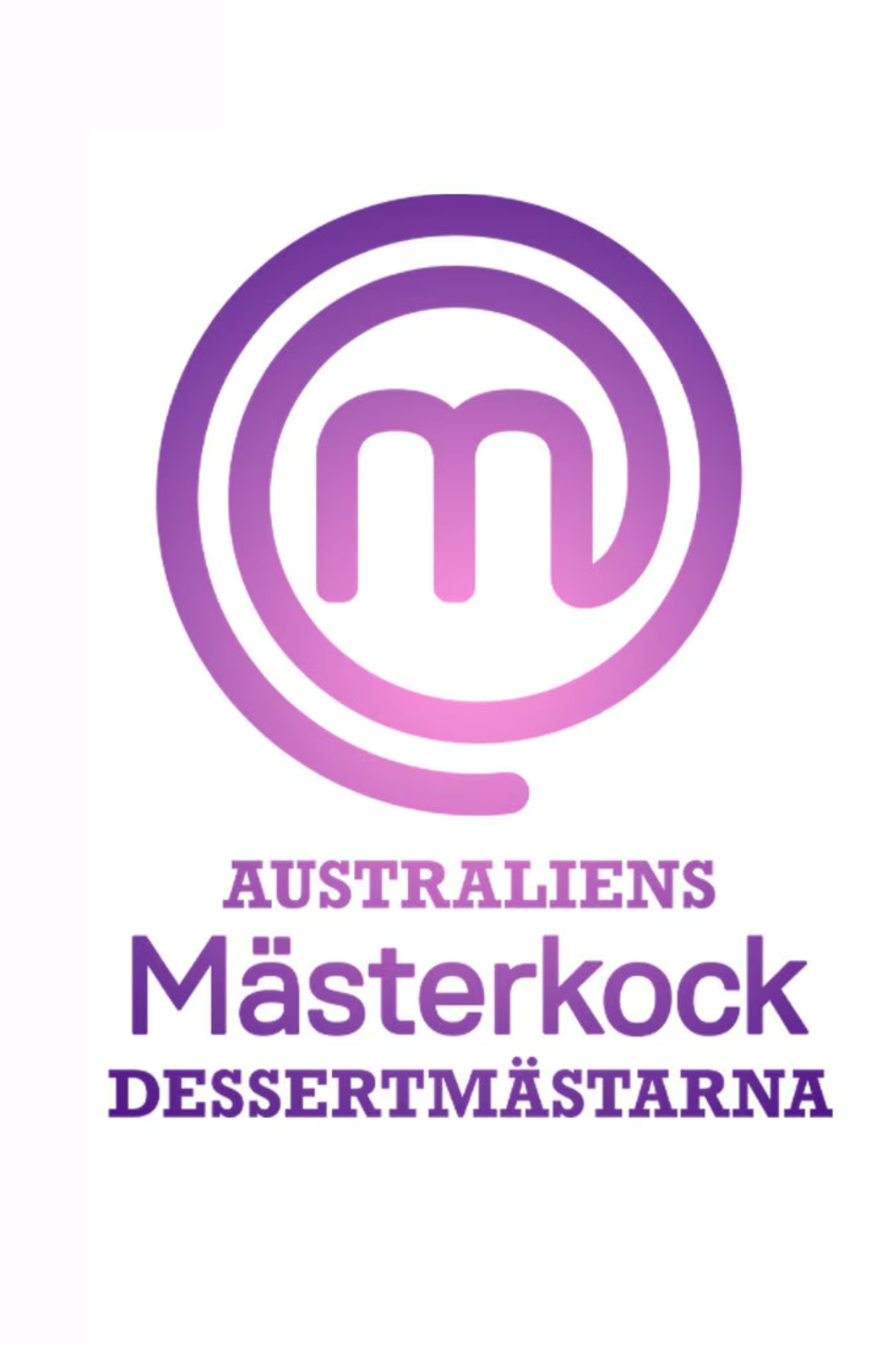 Australiens mästerkock - dessertmästarna