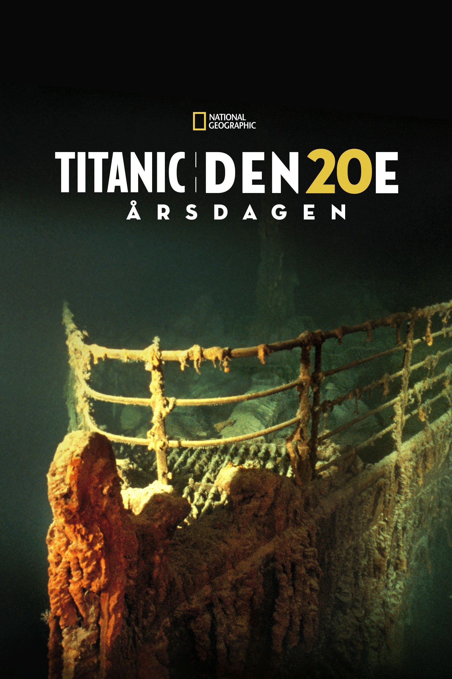 Titanic - Den 20e årsdagen