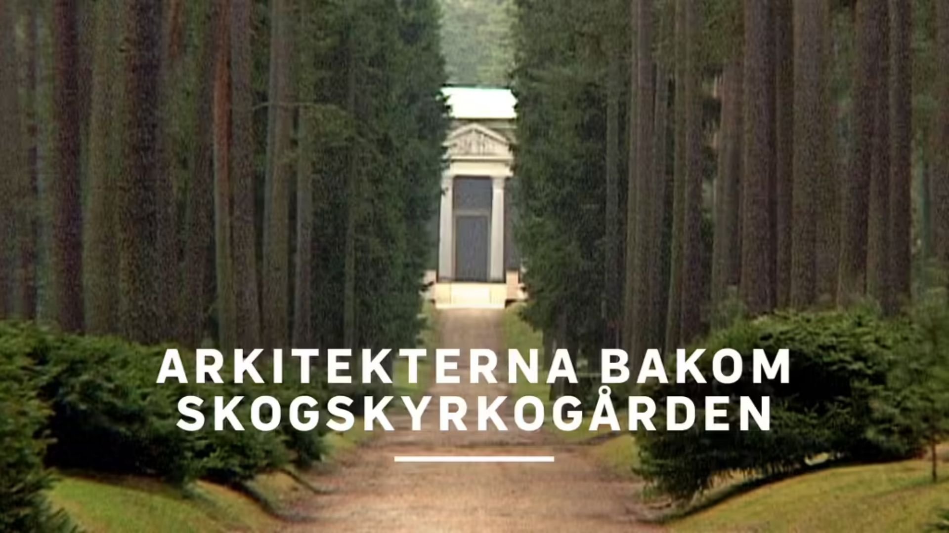 Arkitekterna bakom Skogskyrkogården