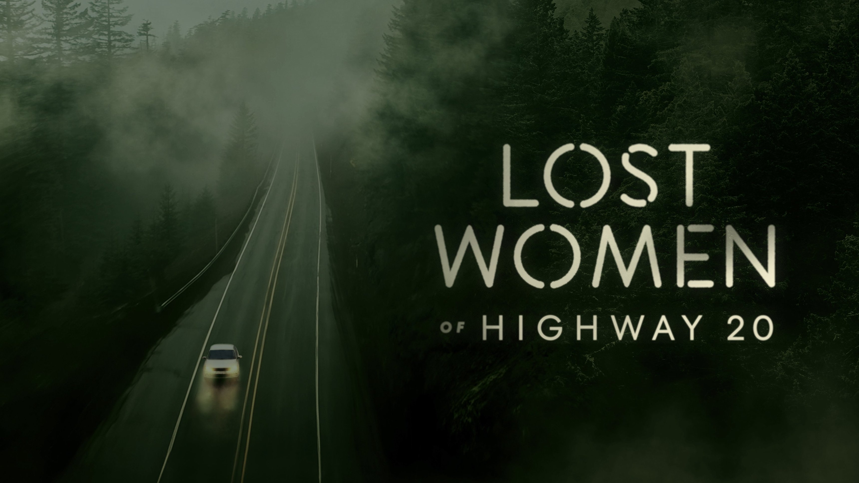 Lost Women Of Highway 20