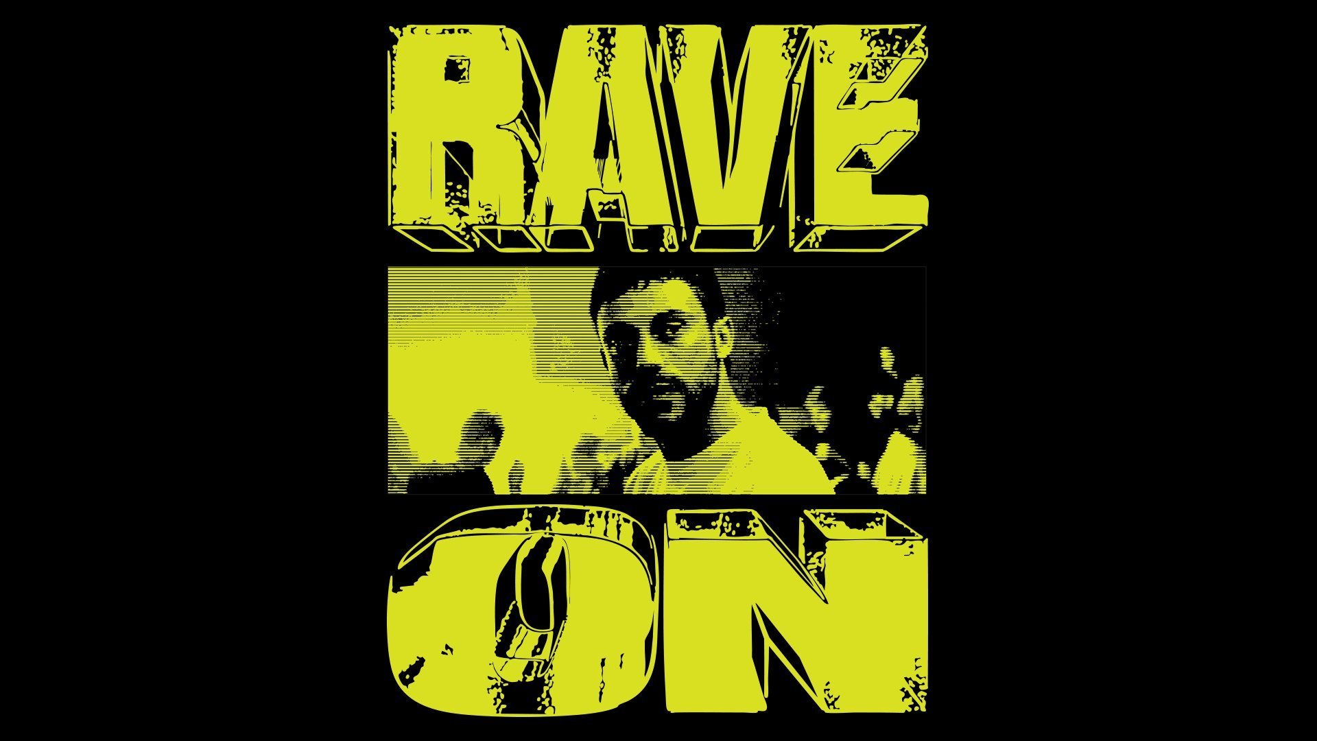 Rave On