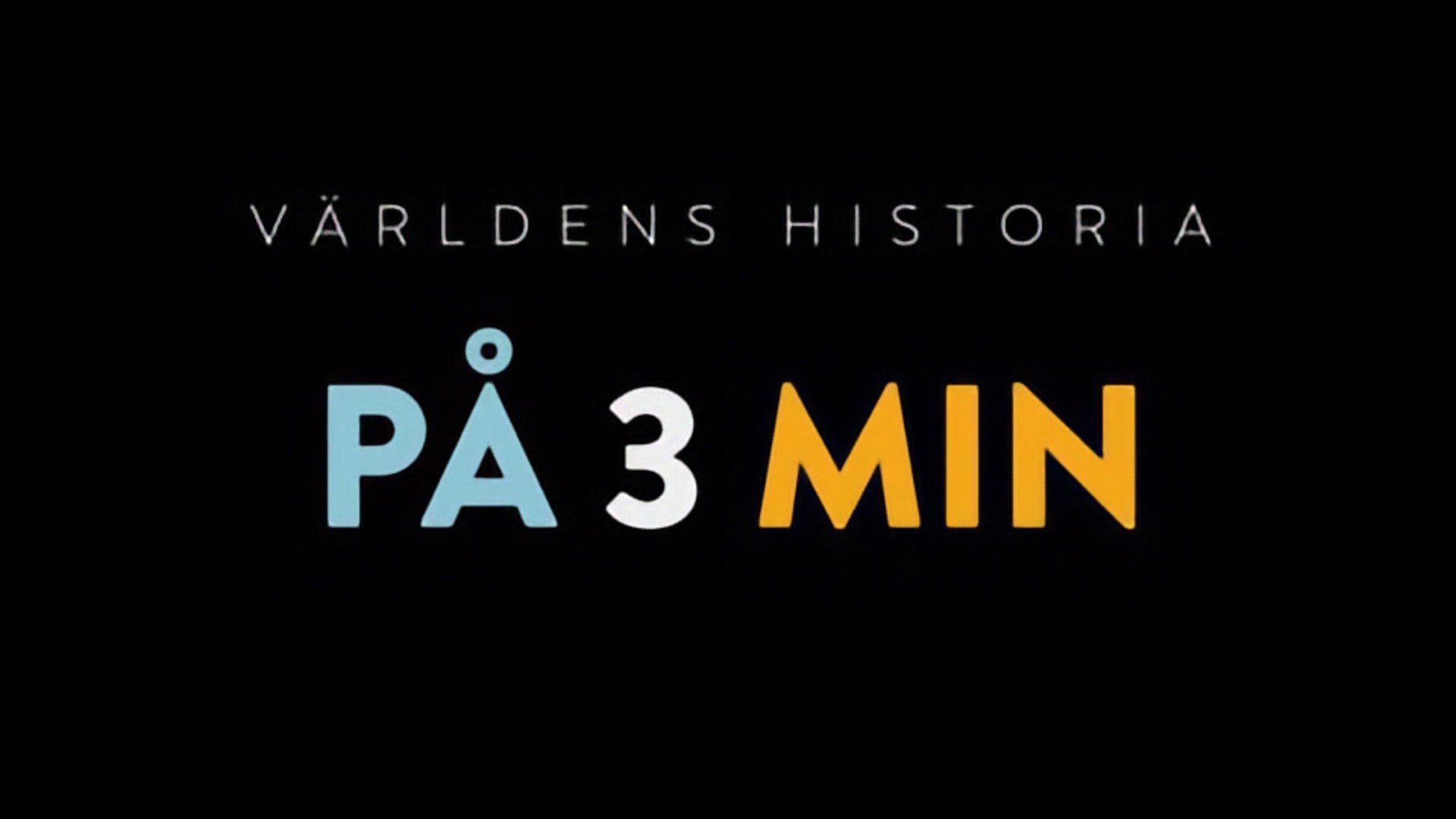 Världens historia på tre minuter