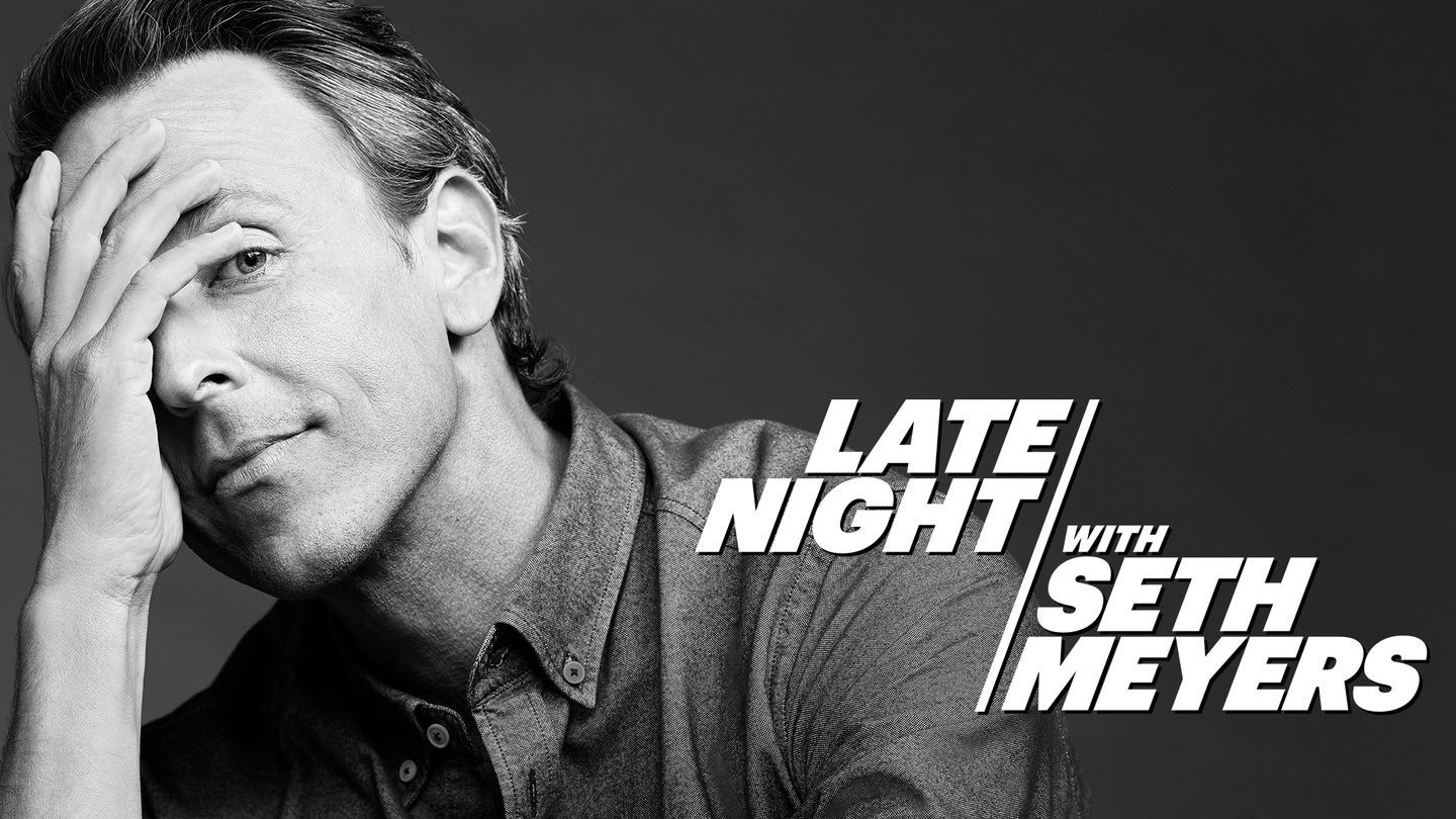 Late Night with Seth Meyers