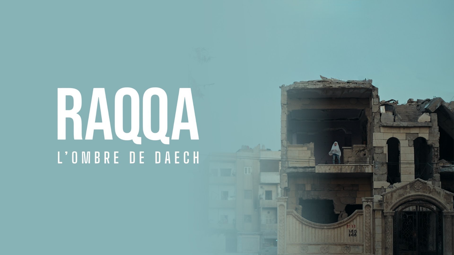 1. Dokument utifrån: Raqqa - livet efter IS skräckvälde