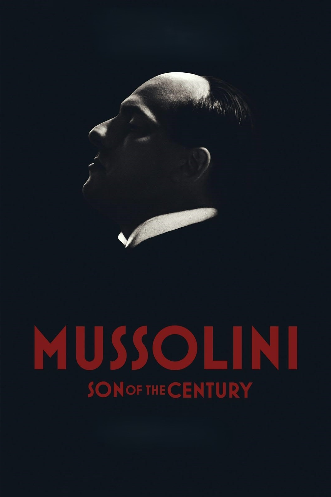 Mussolini: Son of the Century