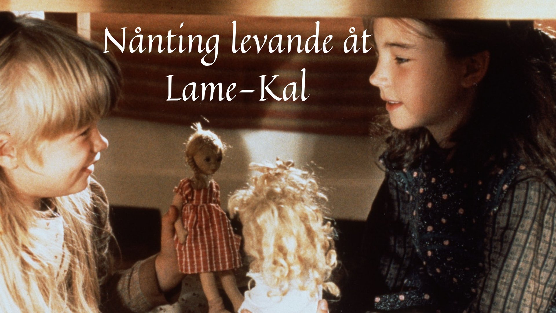 Nånting levande åt Lame-Kal