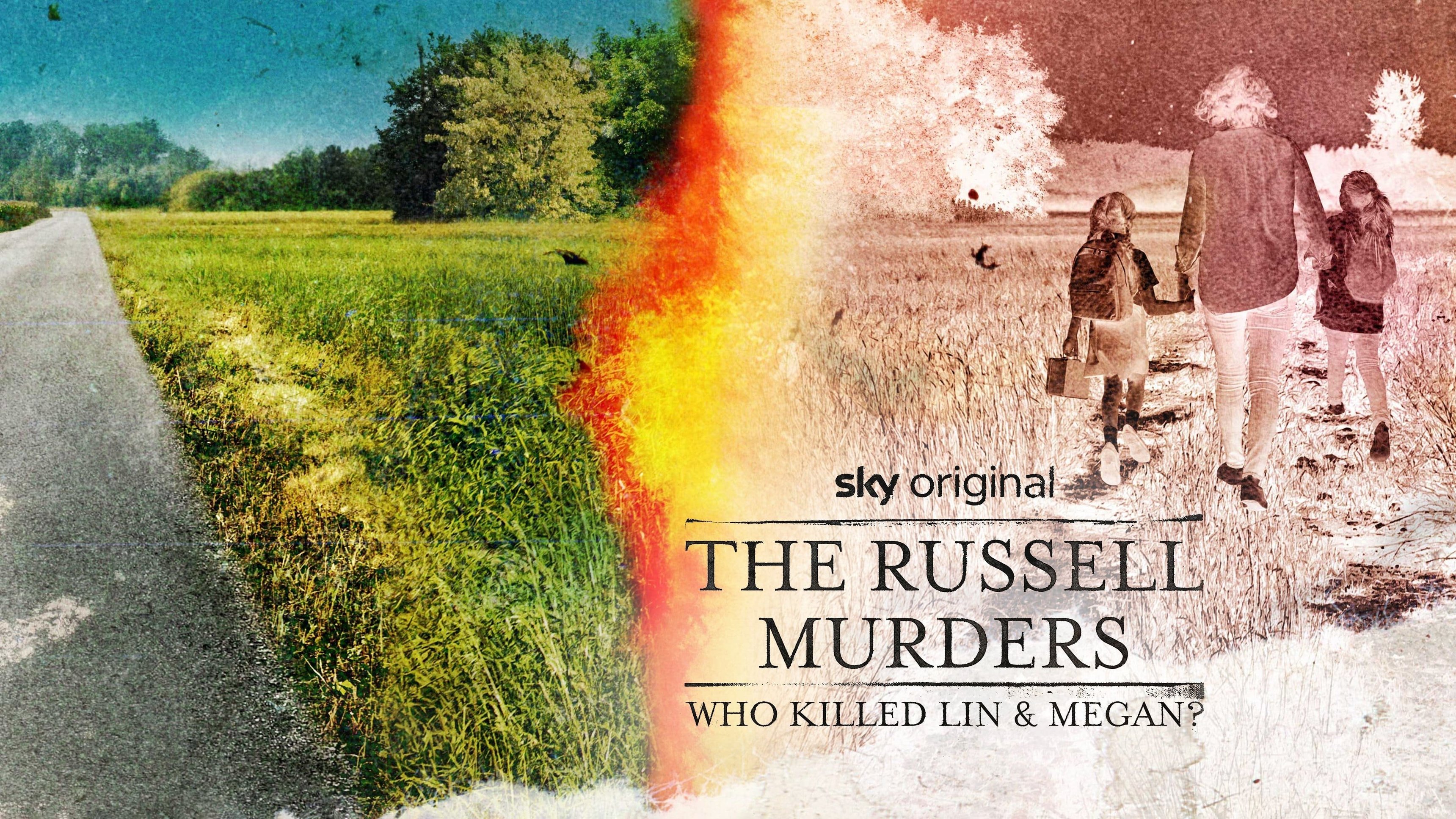 The Russell Murders: Who Killed Lin and Megan?