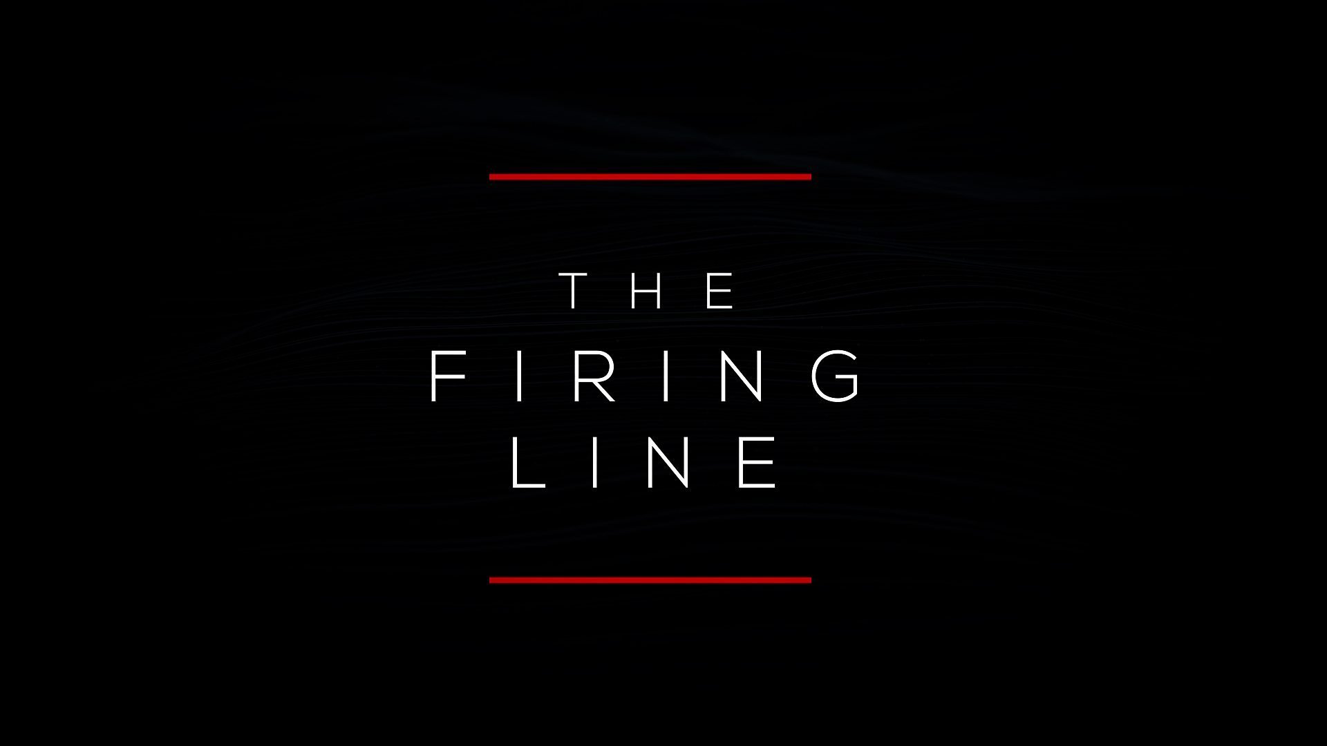 The Firing Line