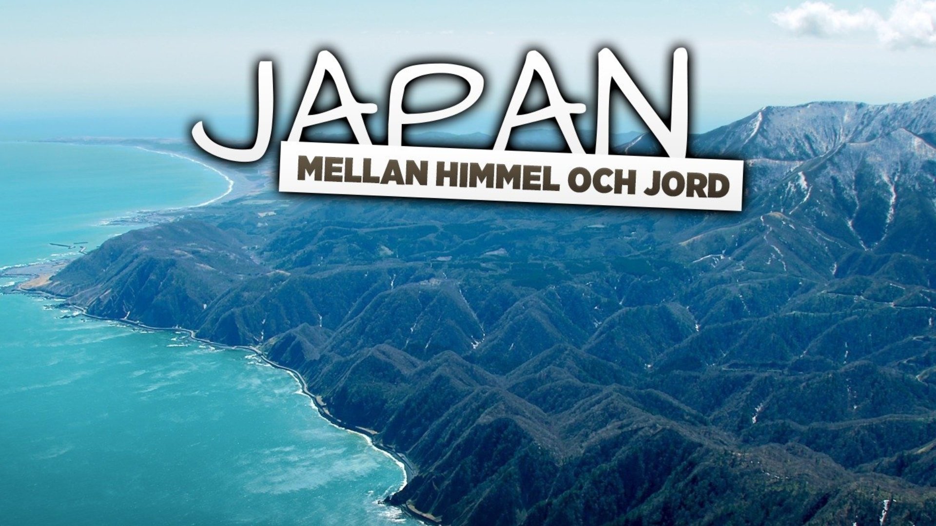 Japan: Mellan himmel och jord