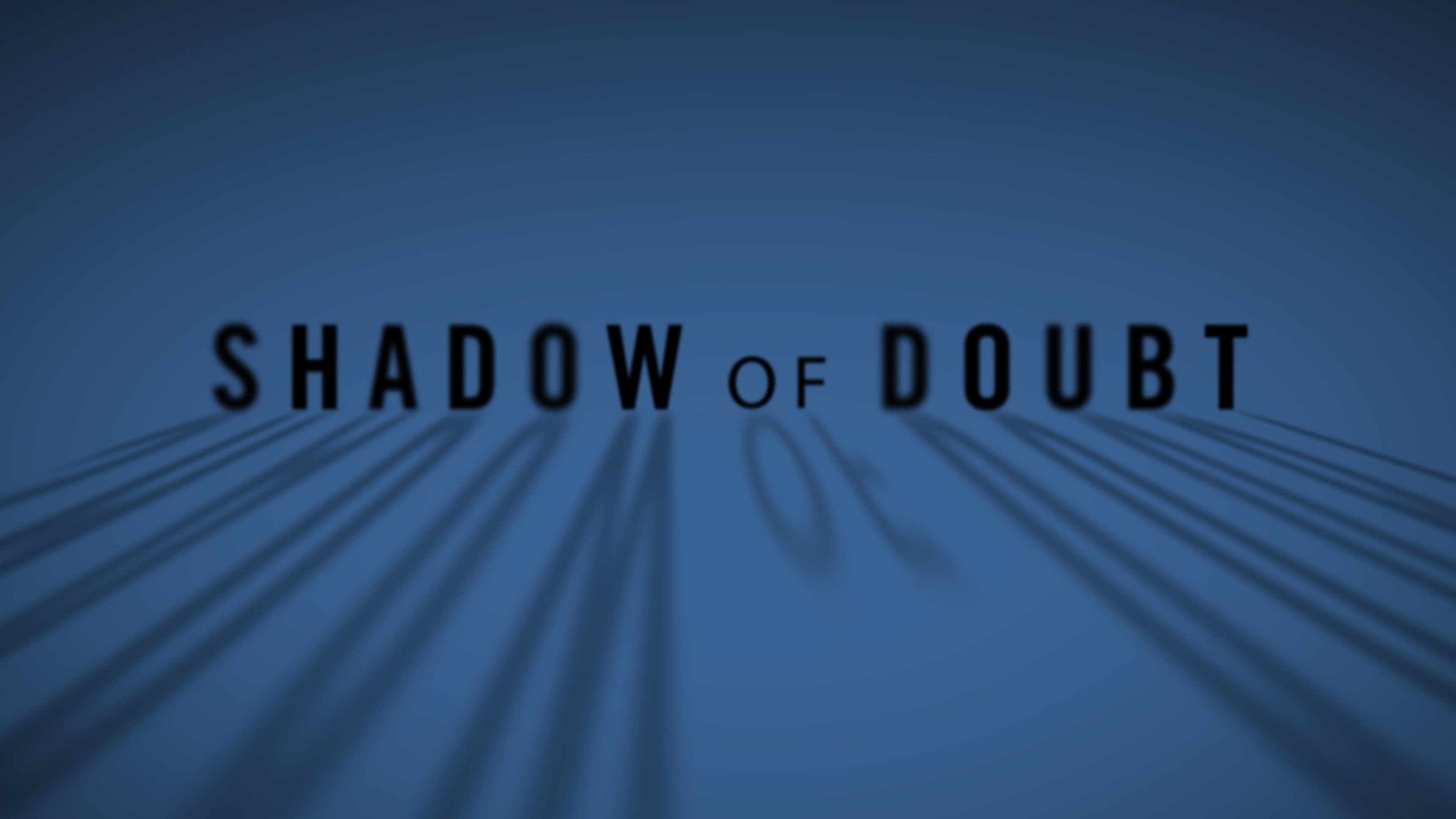 Shadow of Doubt
