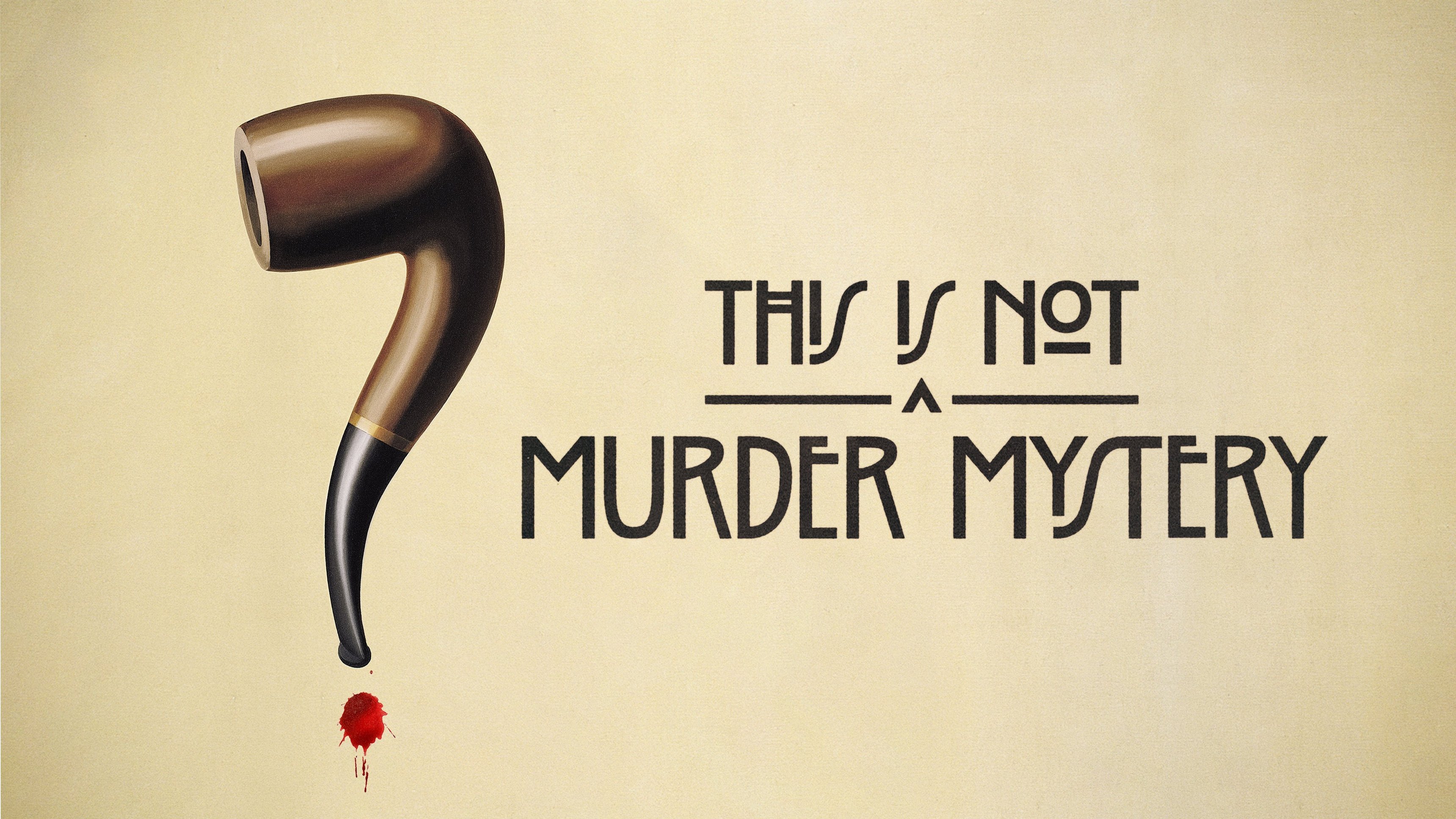 This is not a murder mystery