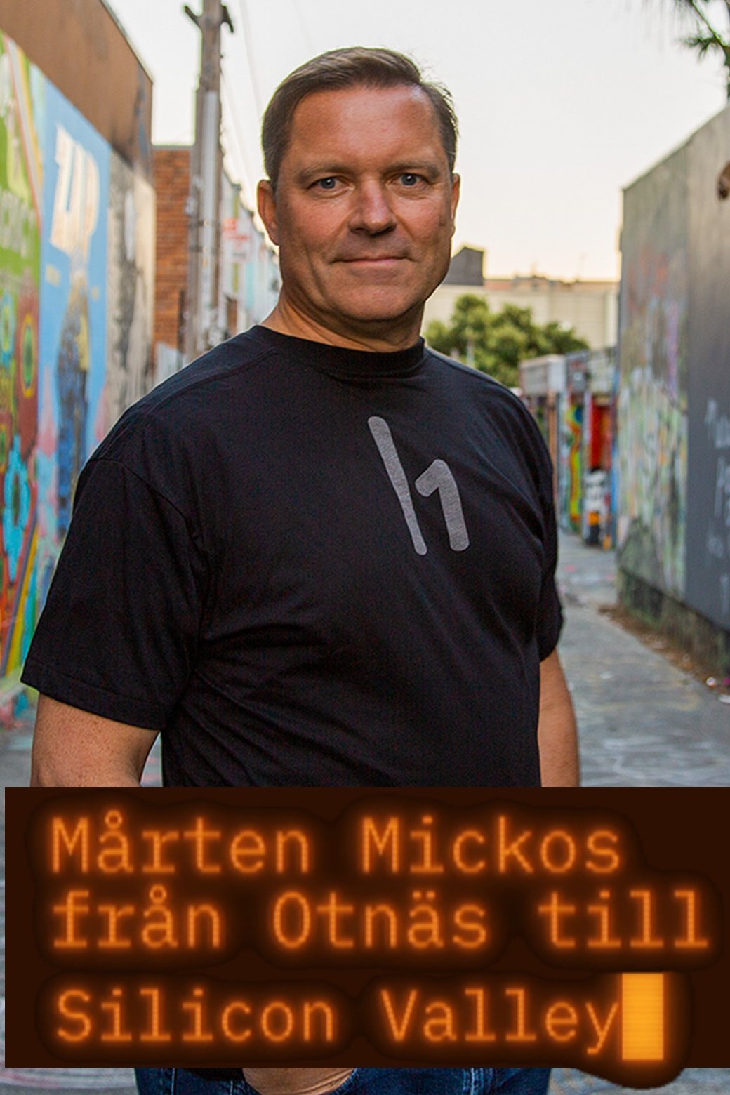 Mårten Mickos - från Otnäs till Silicon Valley