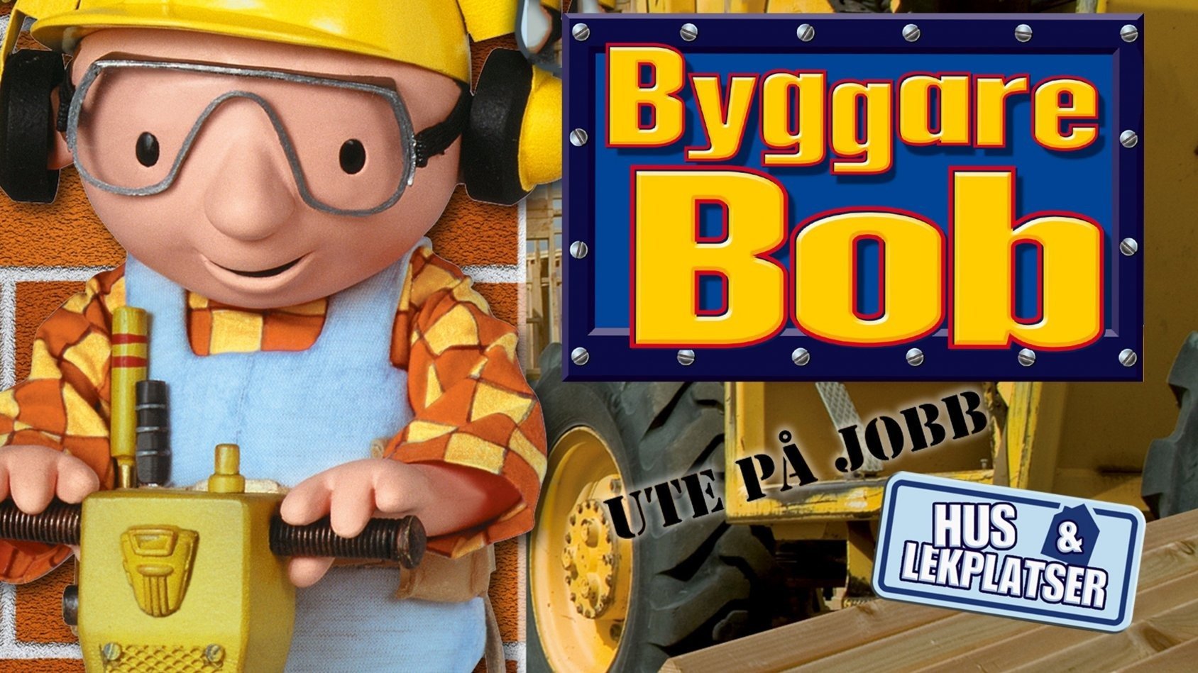 Byggare Bob: Ute på jobb - Hus och lekplatser