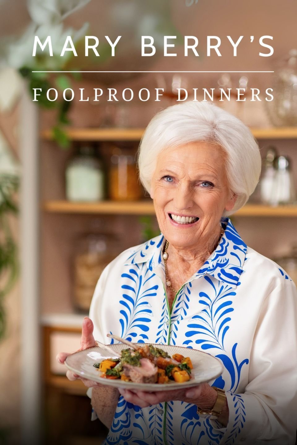 Mary Berry's Foolproof Dinners