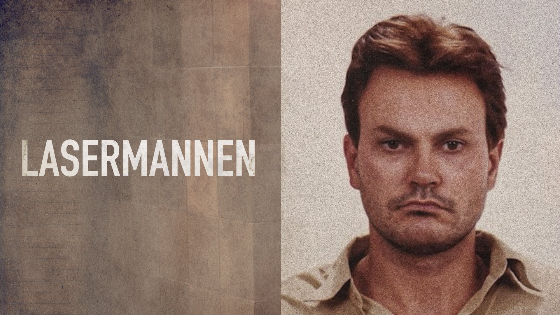 Kriminalarkivet: Lasermannen