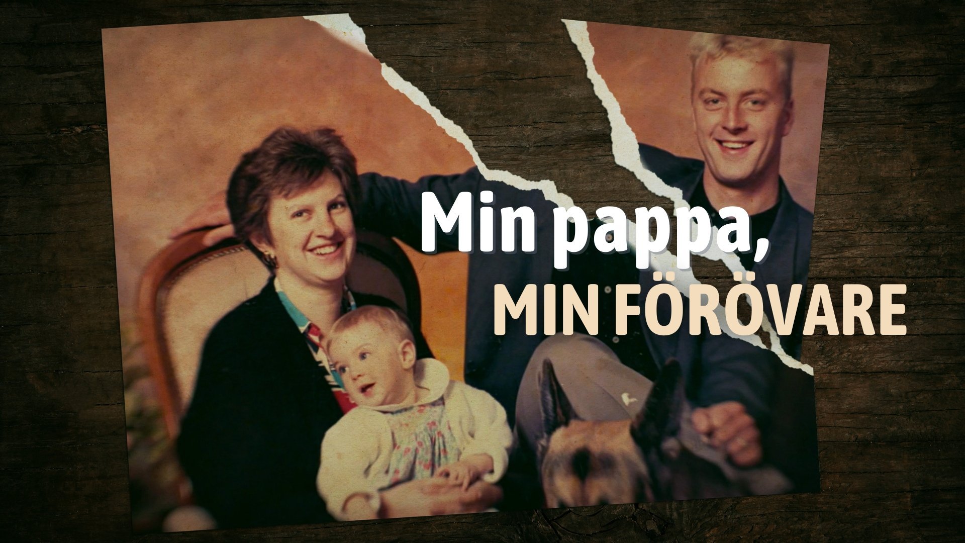 Min pappa, min förövare