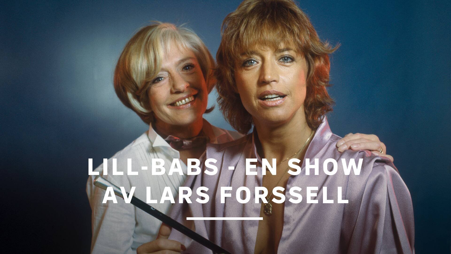 Lill-Babs - en show av Lars Forssell