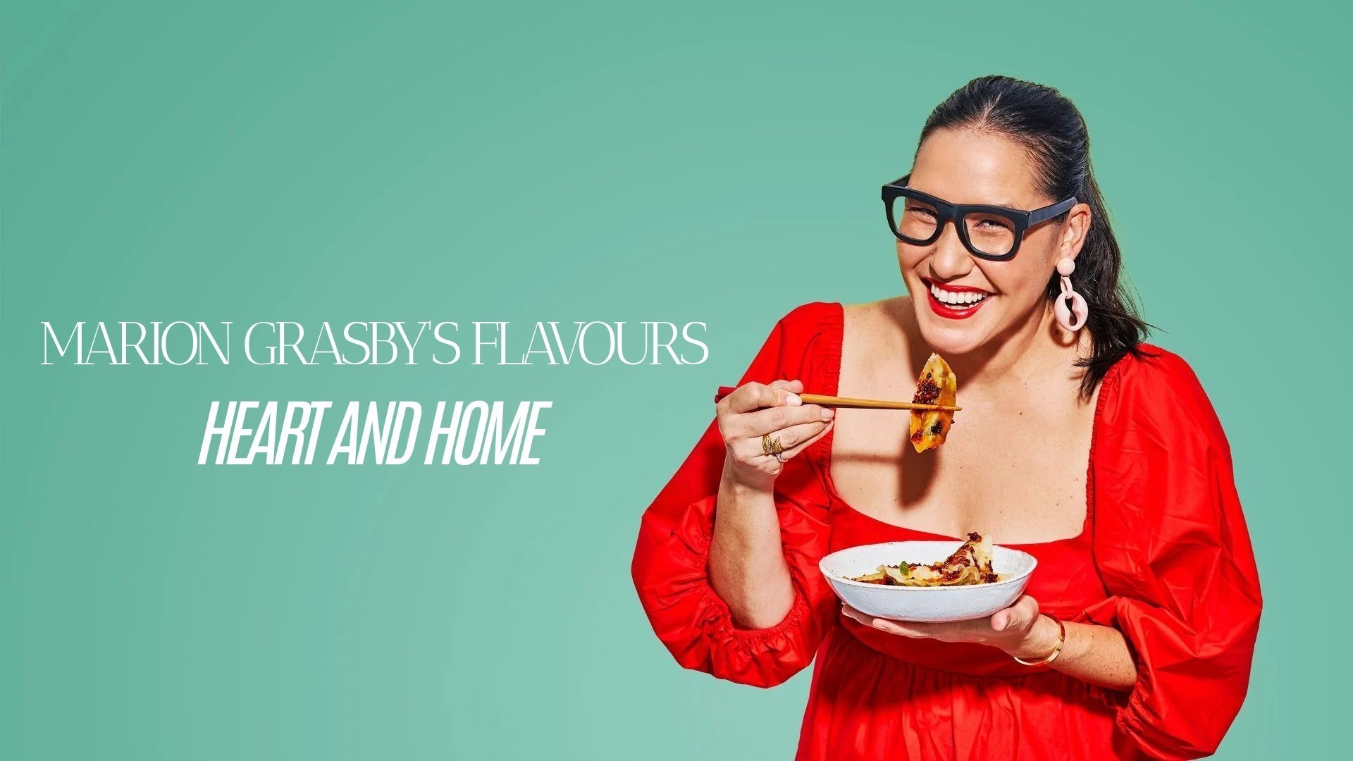 Marion Grasby's Flavours of Heart and Home