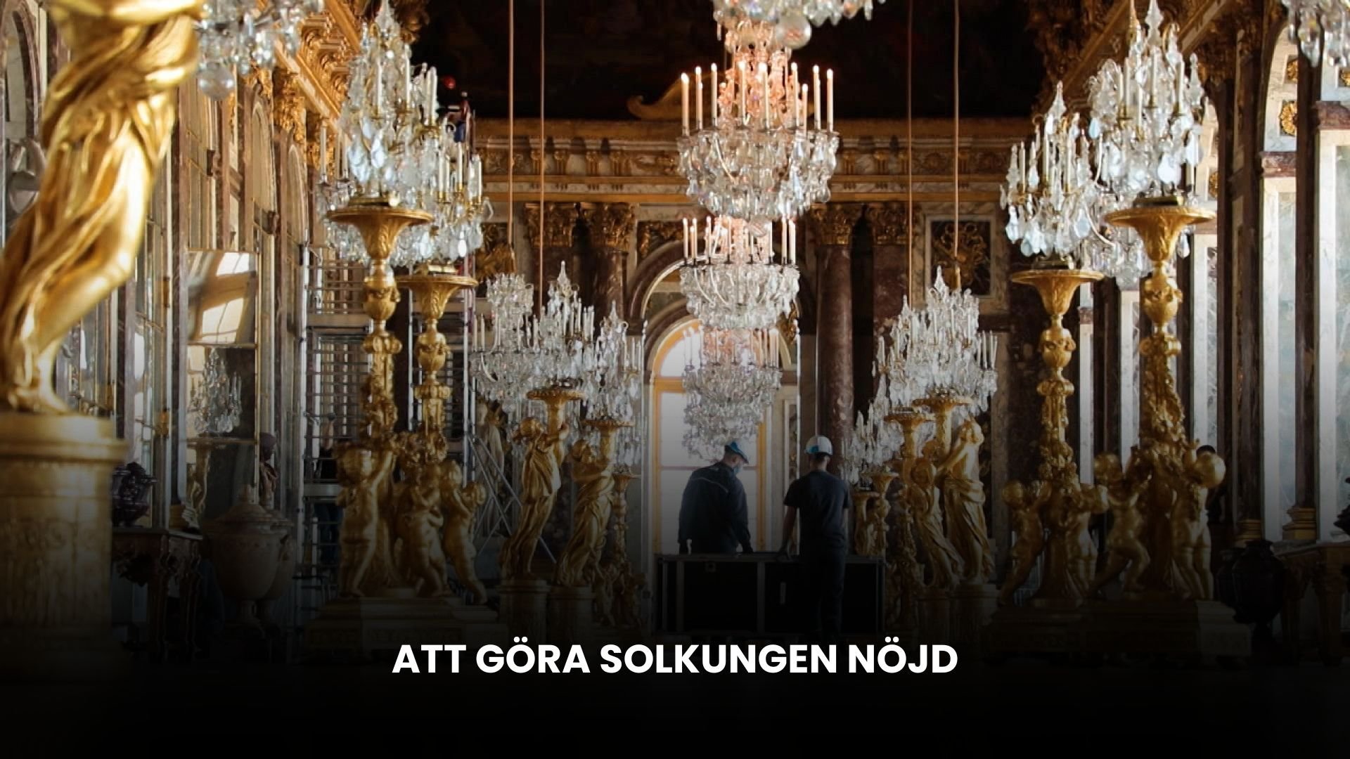 Att göra Solkungen nöjd