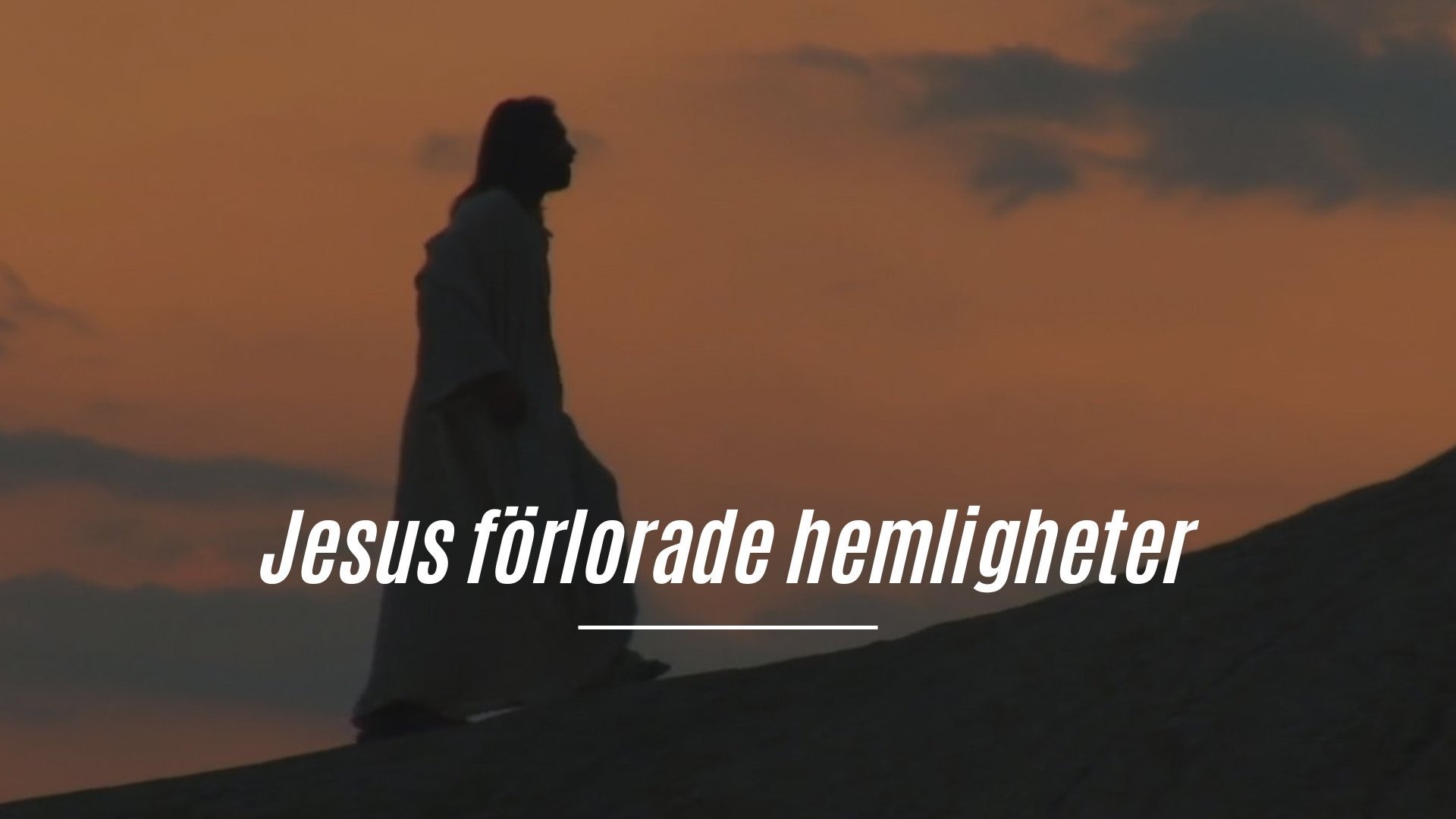 Jesus förlorade hemligheter