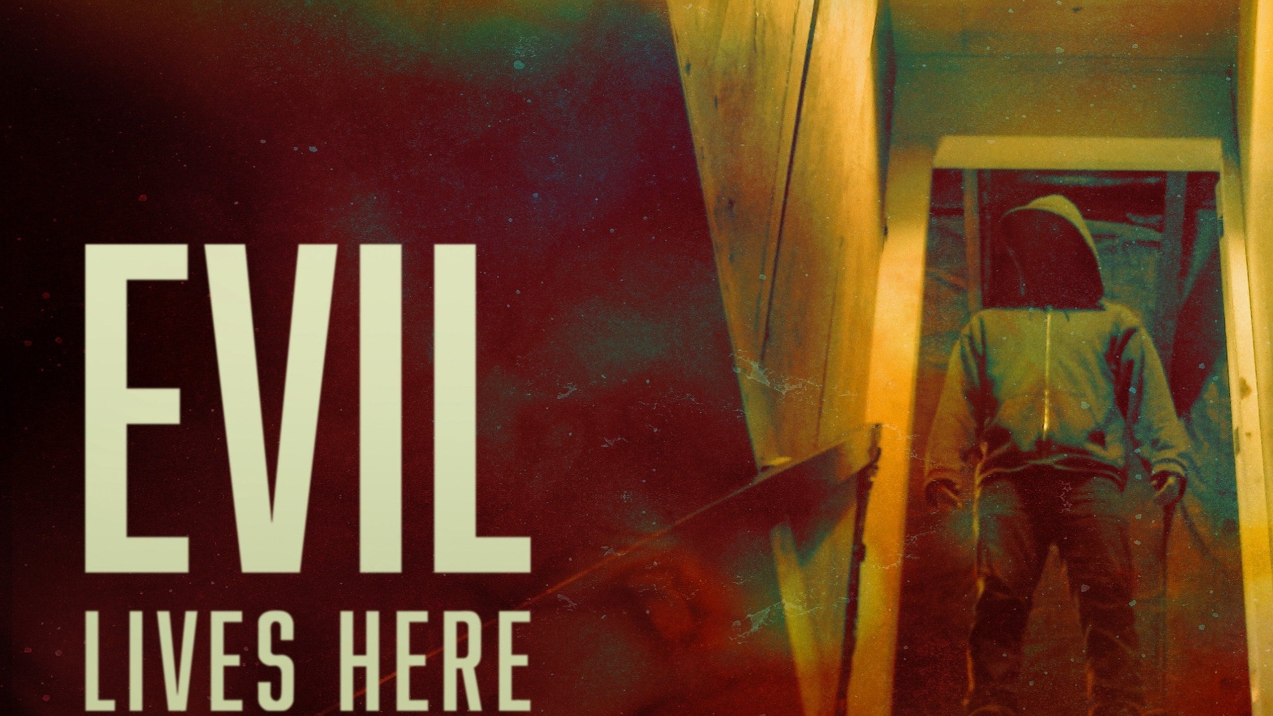 Evil Lives Here