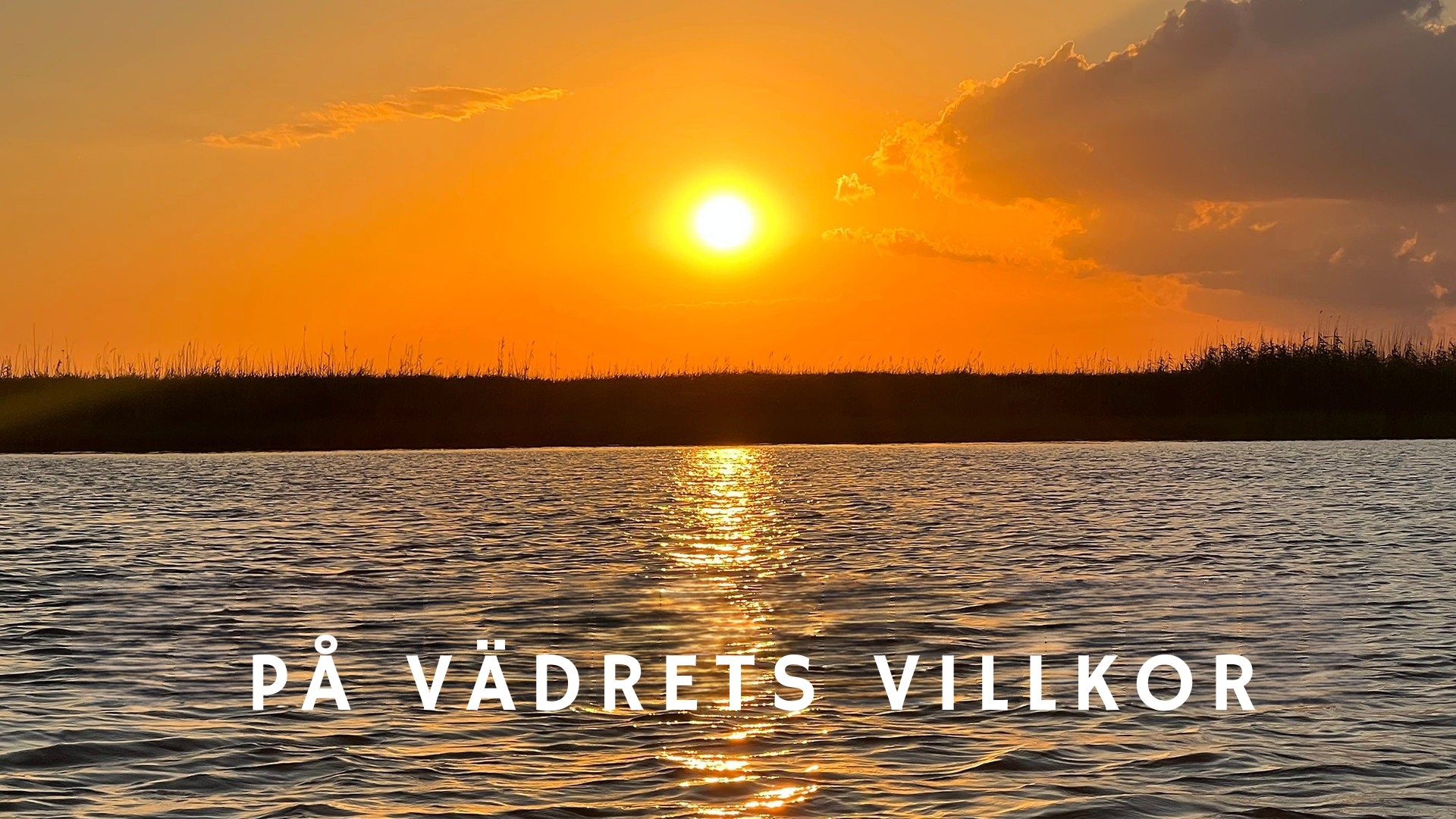 På vädrets villkor