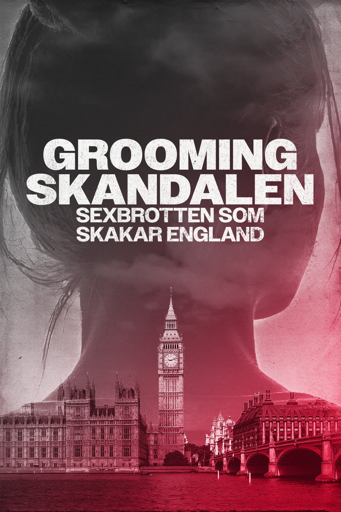 Groomingskandalen - sexbrotten som skakar England