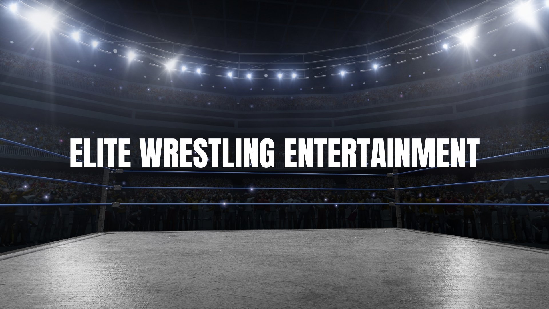 Elite Wrestling Entertainment