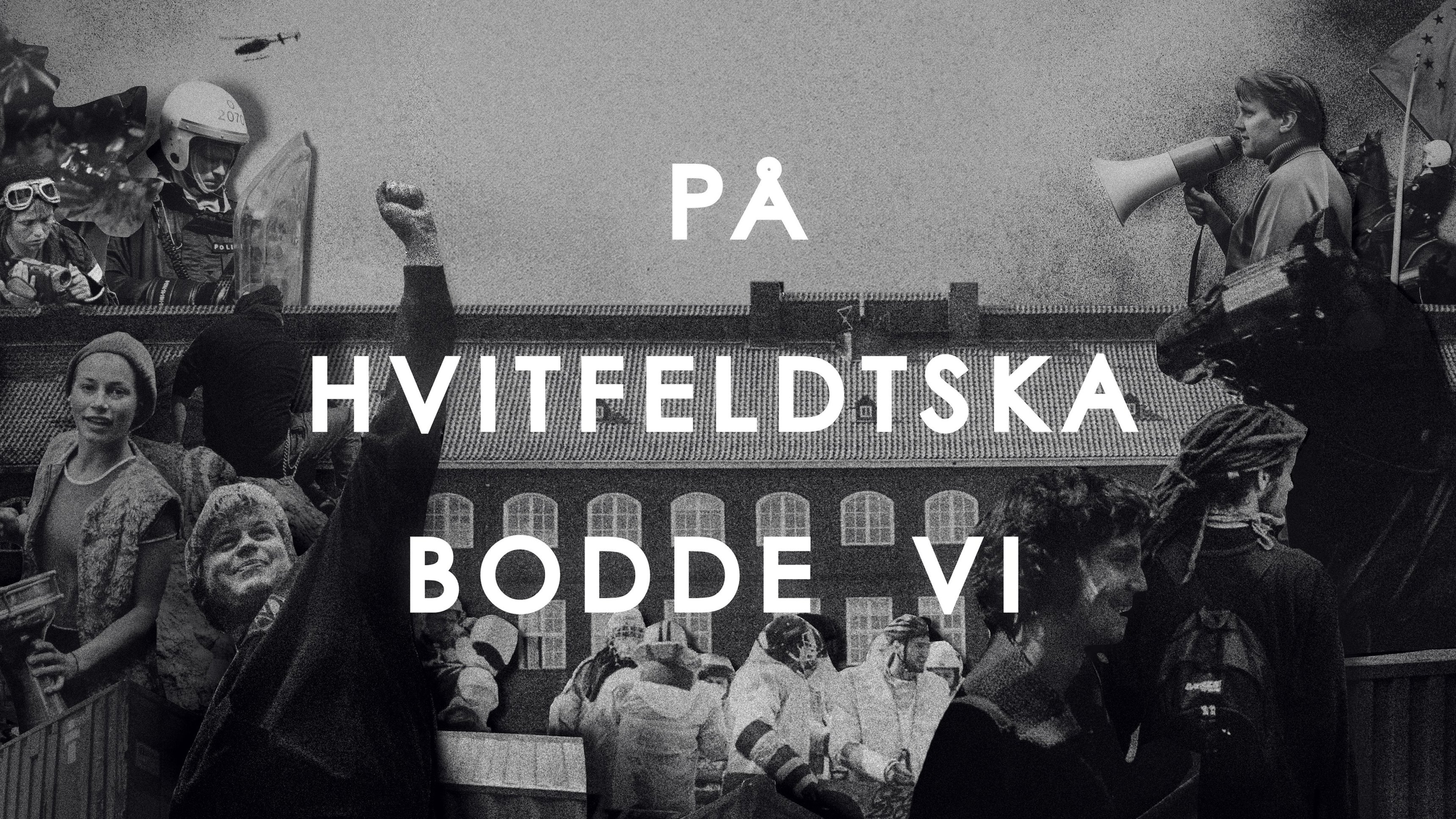 På Hvitfeldtska bodde vi