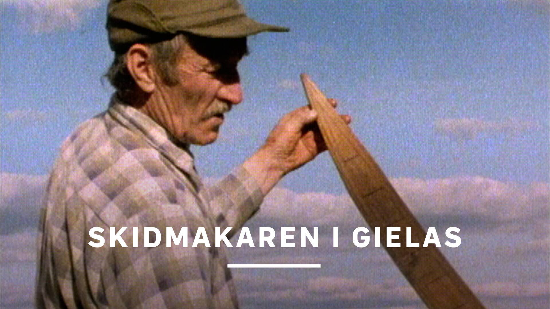 Skidmakaren i Gielas