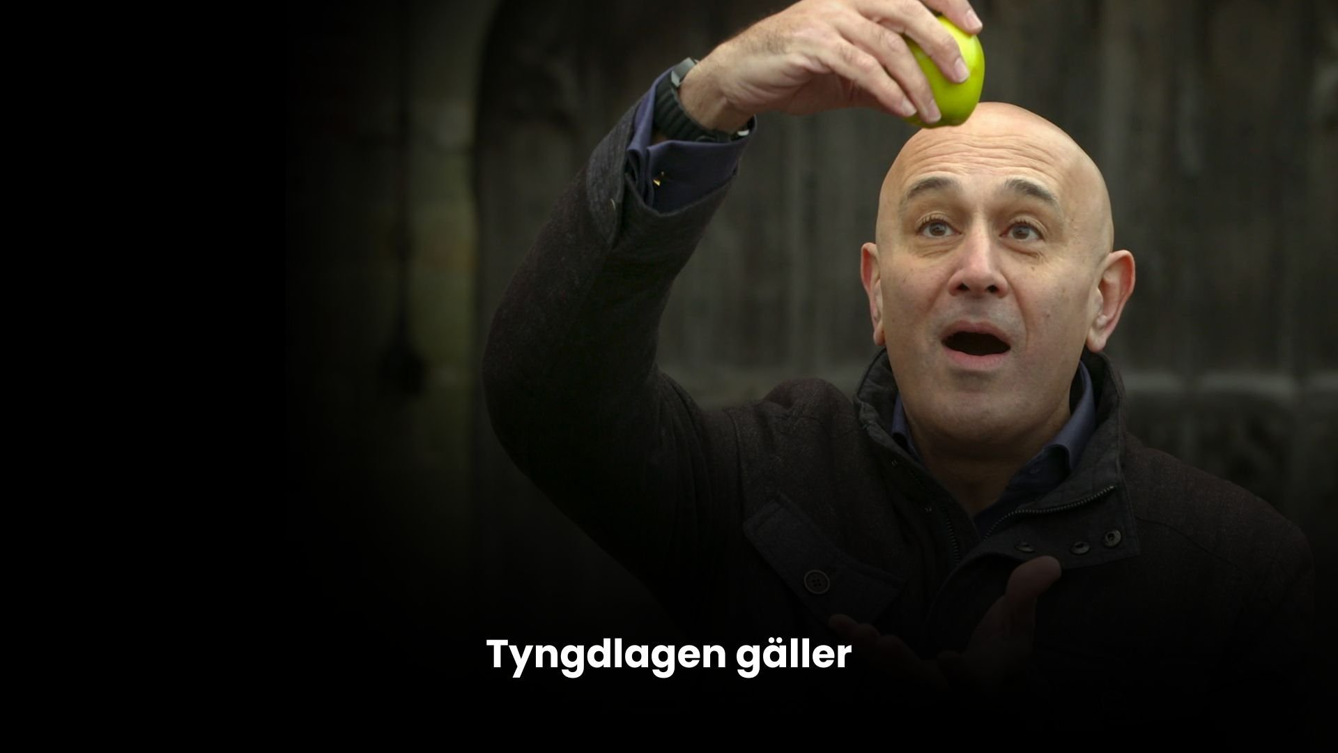 Tyngdlagen gäller