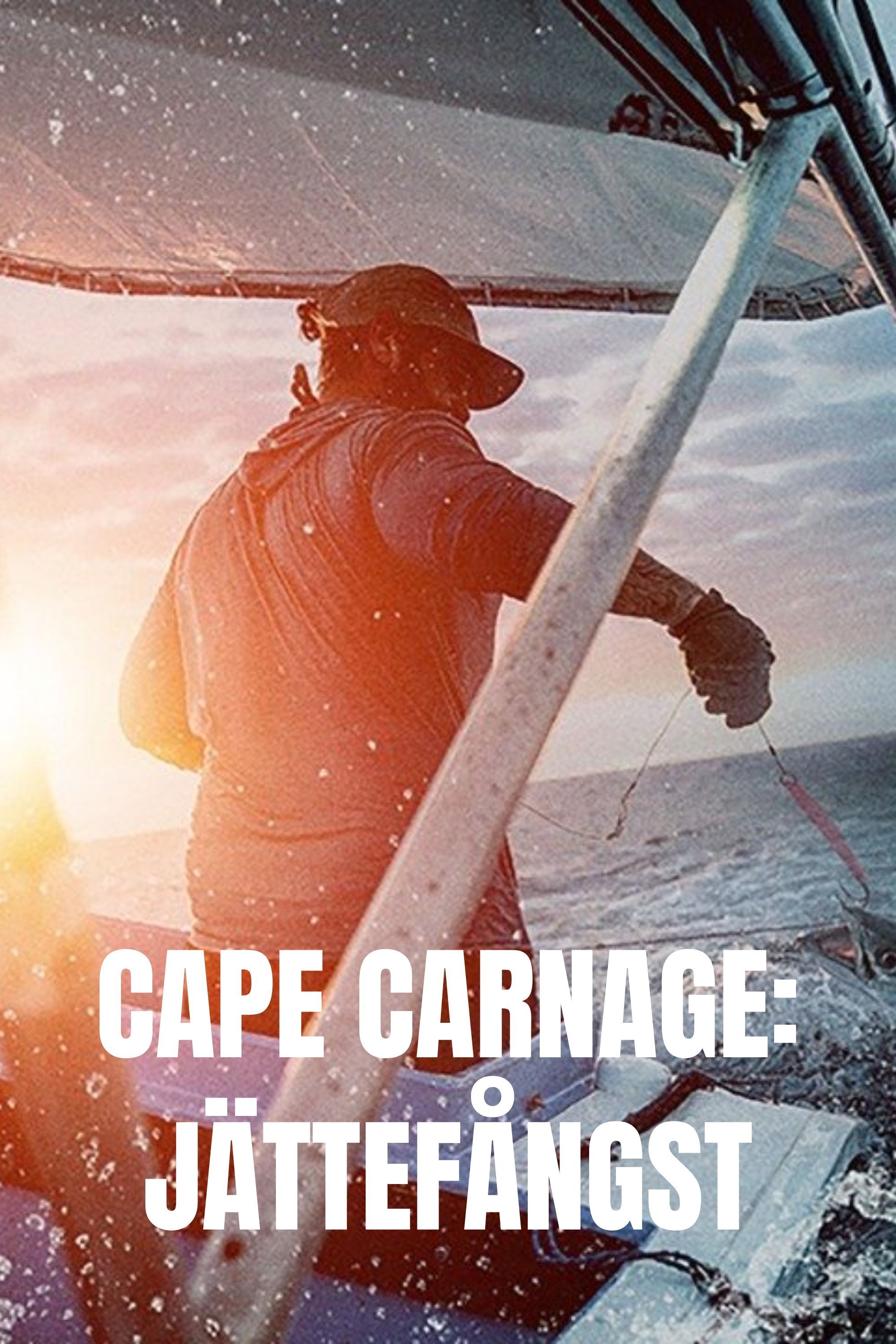 Cape Carnage: Jättefångst