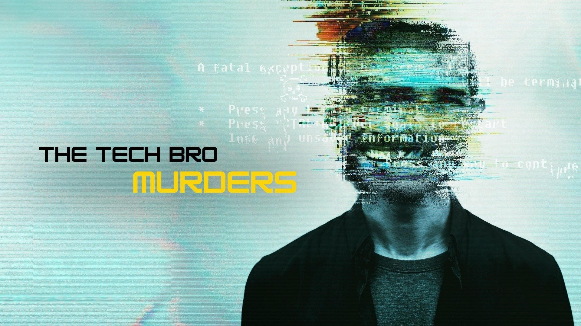 The Tech Bro Murders