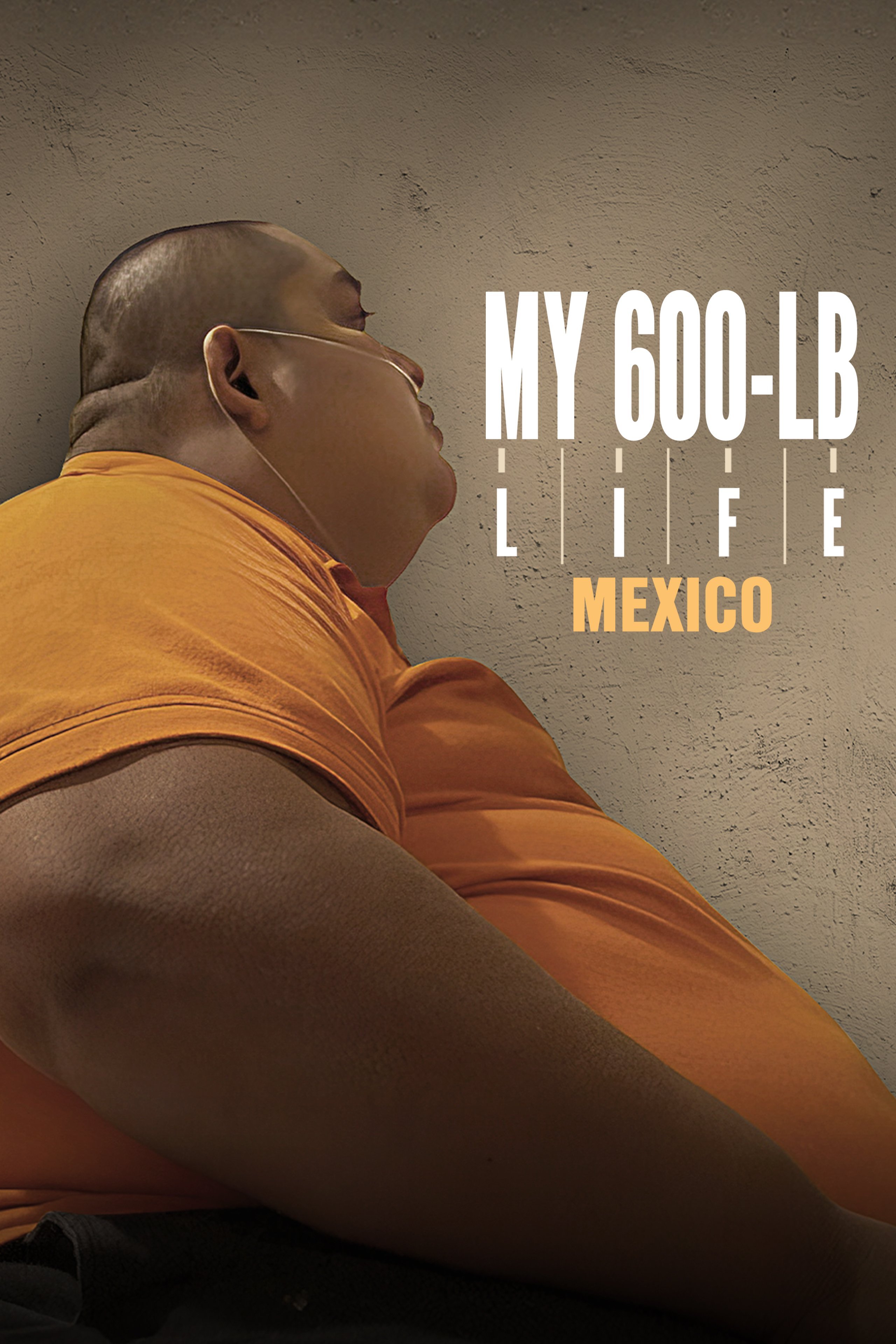 My 600-Lb Life Mexico