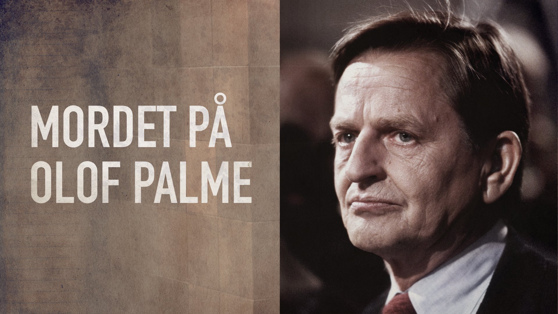 Kriminalarkivet: Mordet på Olof Palme