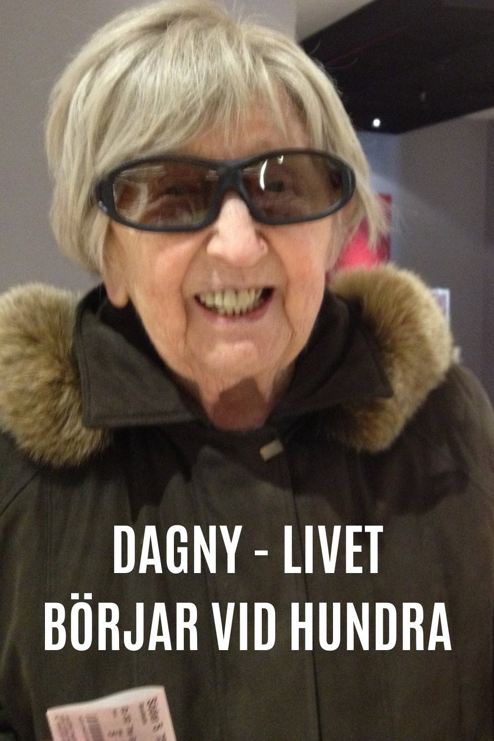 Dagny - livet börjar vid hundra