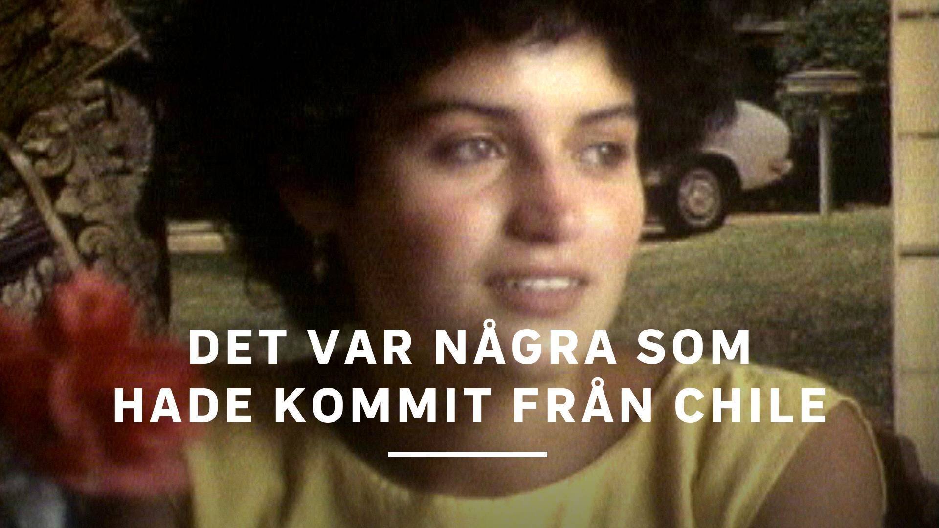 Det var några som hade kommit från Chile