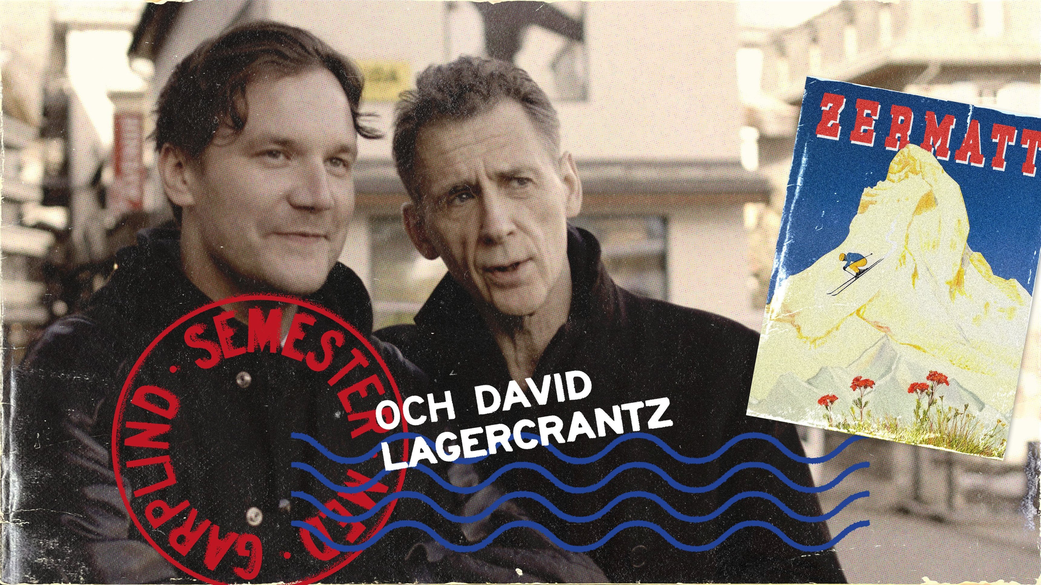 1. Garplind och David Lagercrantz i Zermatt