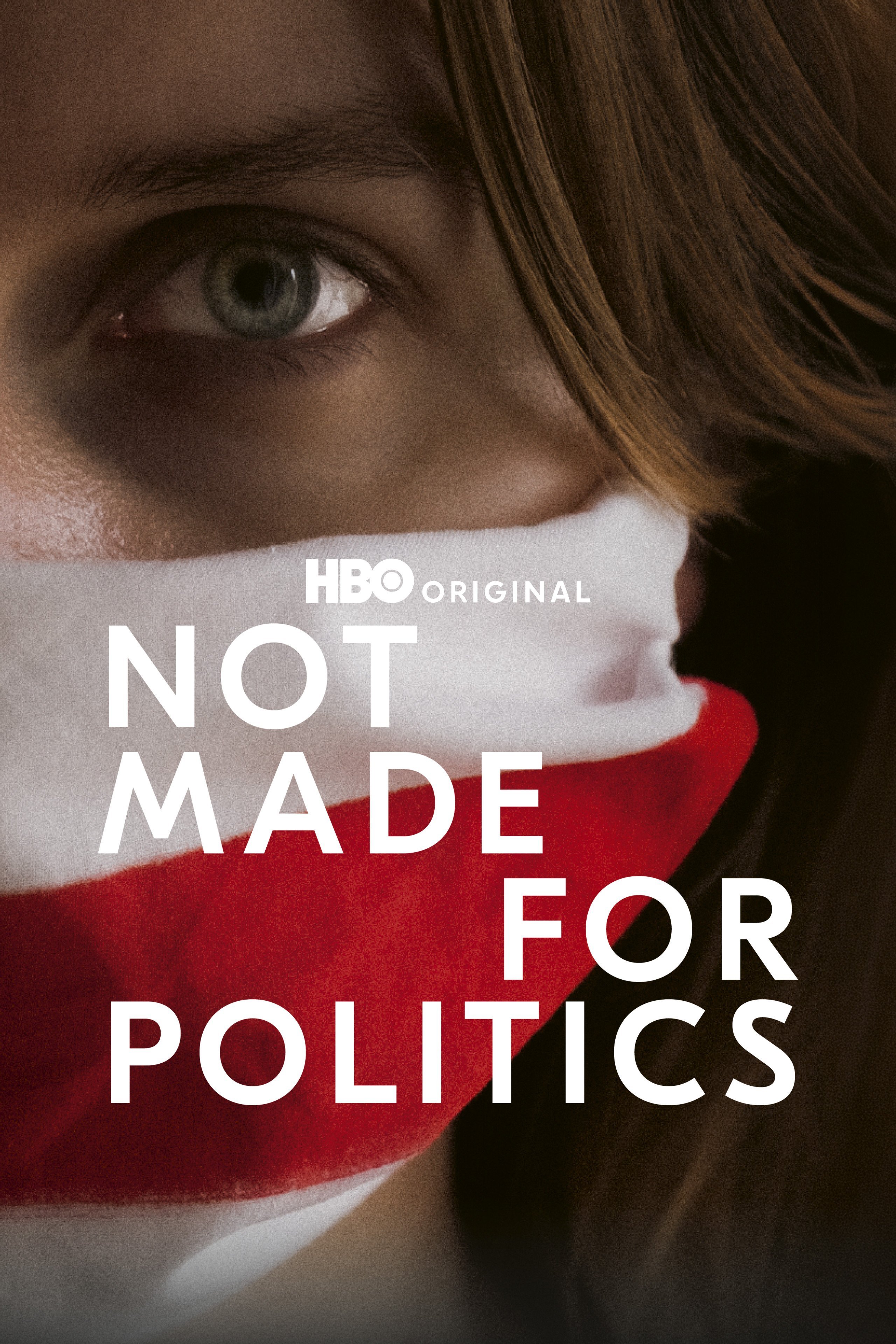 Not Made for Politics