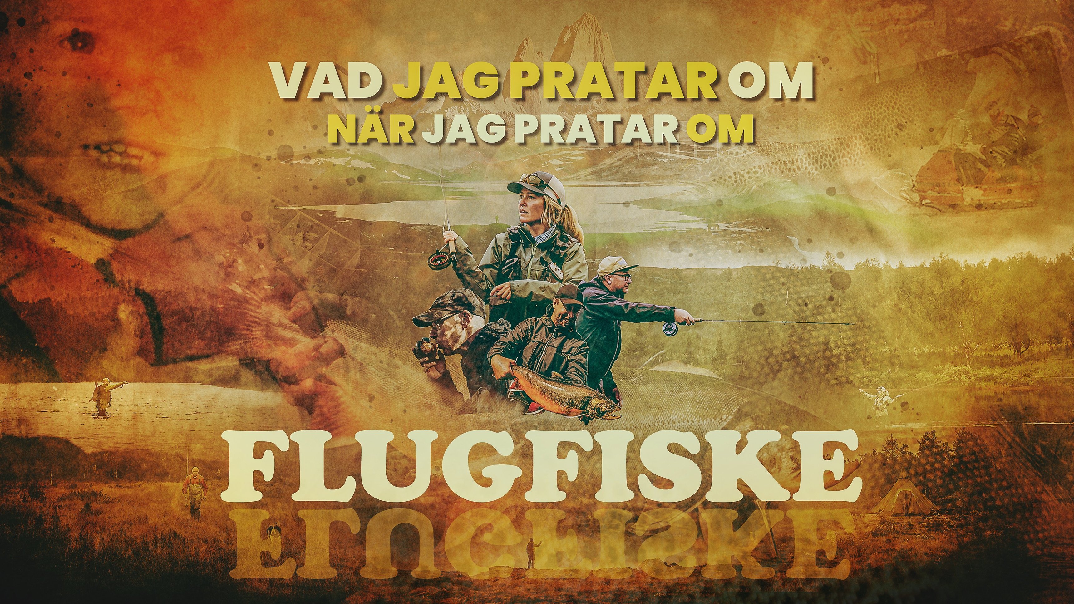 Vad jag pratar om när jag pratar om flugfiske