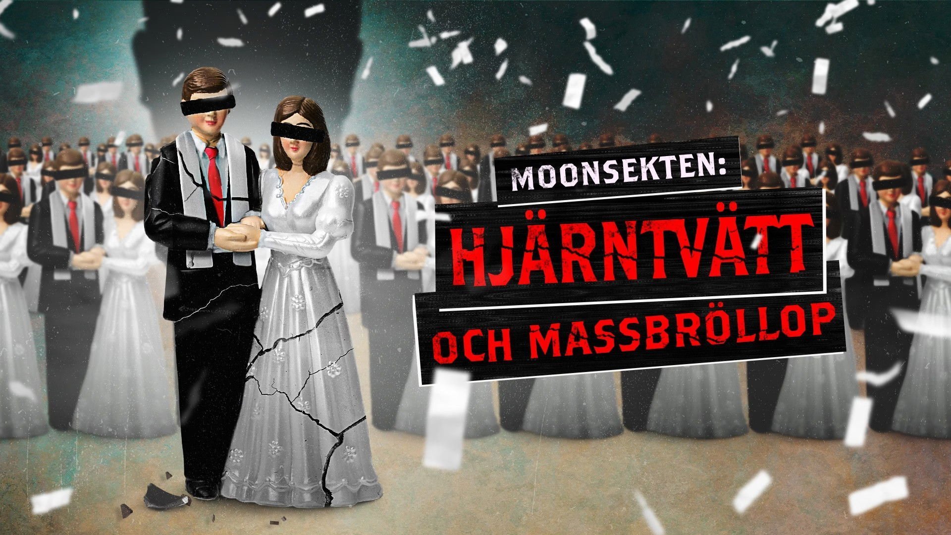 Moonsekten - Hjärntvätt och massbröllop