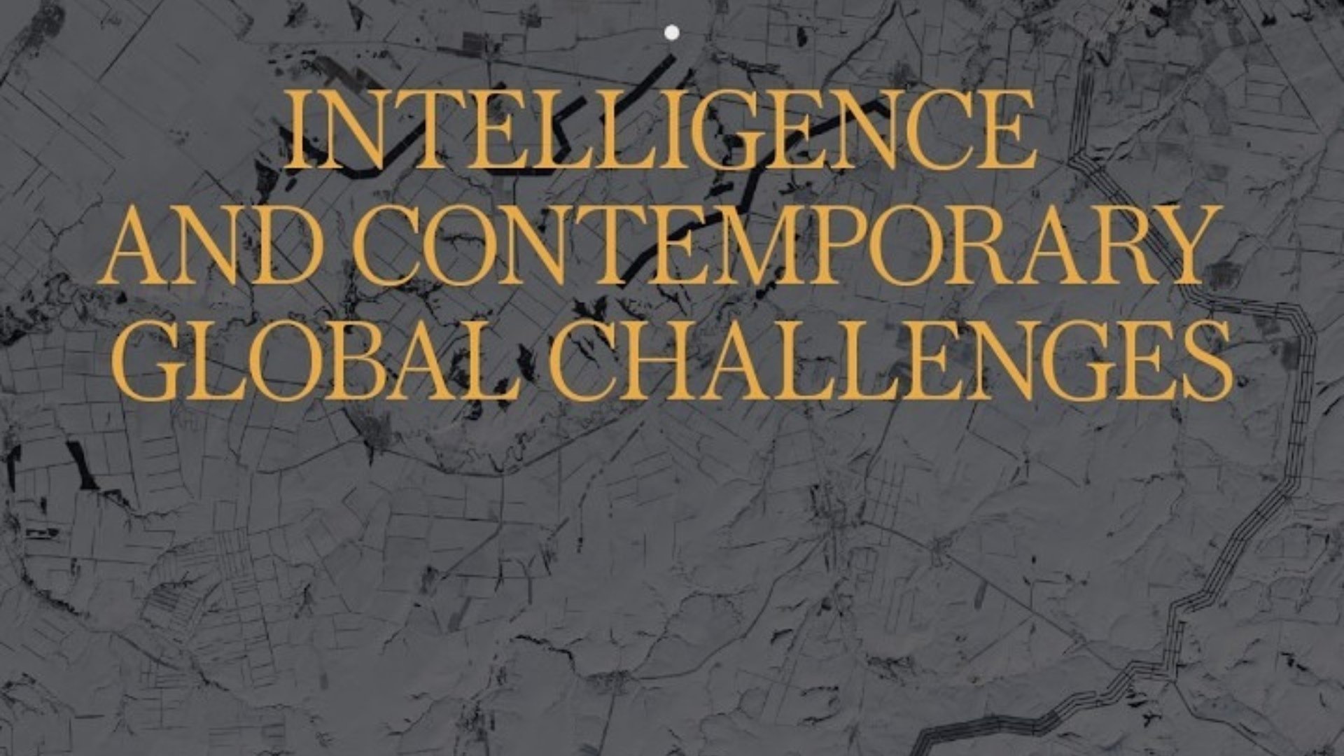 Intelligence and Contemporary Global Challenge