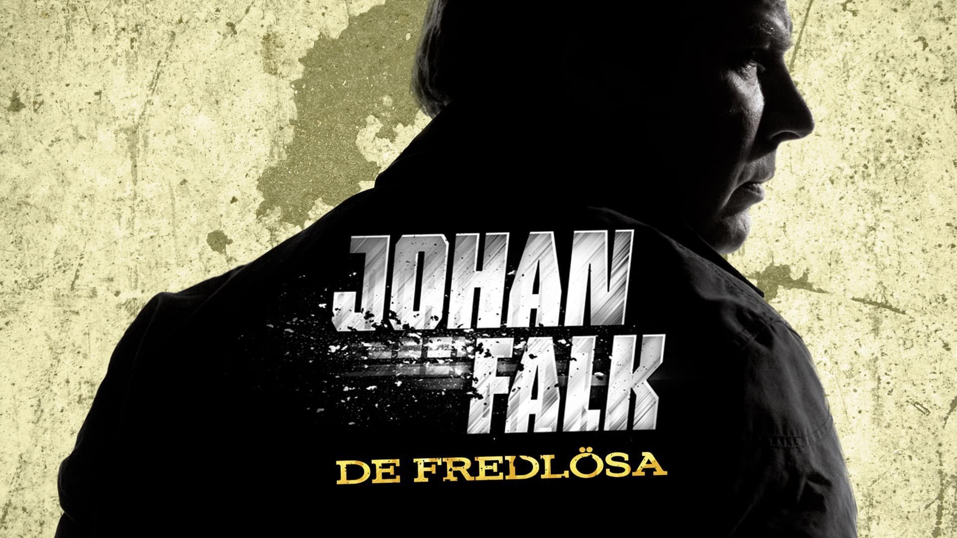 Johan Falk: De fredlösa