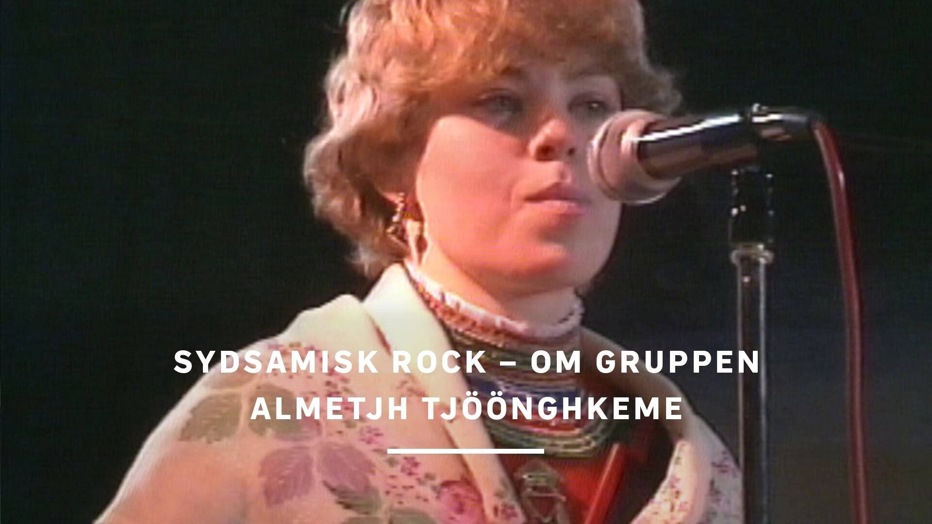 Sydsamisk rock - om gruppen Almetjh Tjöönghkeme