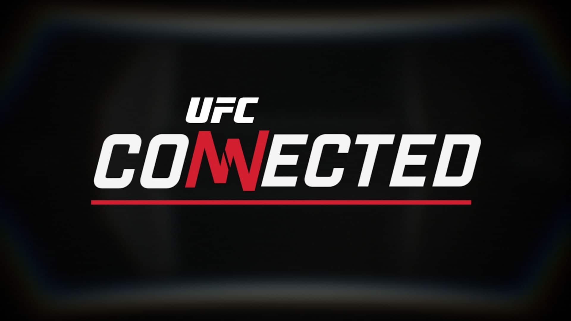 UFC Connected